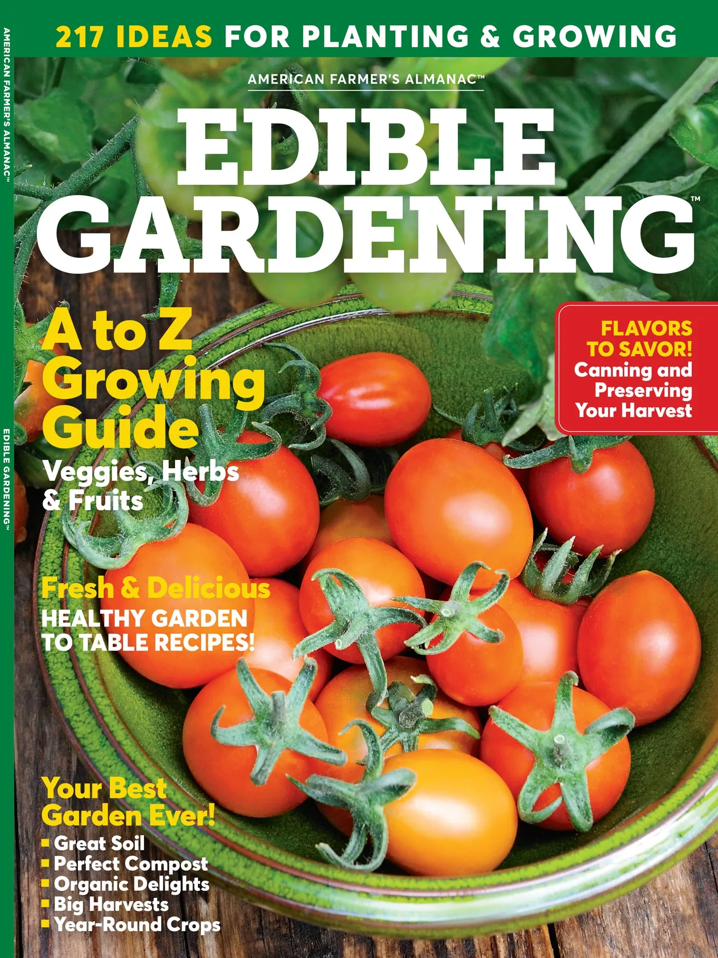 American Farmers Almanac - Edible Gardening: 217 Gardening Tips To Growing, Planting,  Preserving, Canning & Cooking Your Garden Harvest, Delicious Homegrown Recipes, Unlock Garden Success & More!