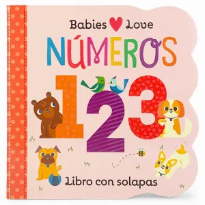 Babies Love Nmeros / Babies Love Numbers (Spanish Edition) Cottage Door Press