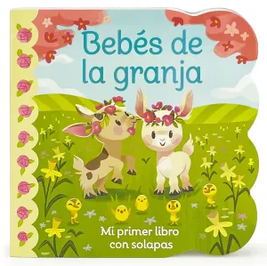 Bebs de la granja / Babies on the Farm (Spanish Edition) Cottage Door Press