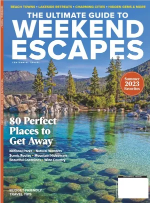 Centennial Travel - Weekend Escapes - 80 Perfect Places to Get Away: Budget-Friendly Travel Tips, National Parks, Natural Wonders, Scenic Routes, Mountain Hideaways