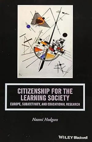 Citizenship for the Learning Society: Europe, Subjectivity, and Educational Research (Journal of Philosophy of Education)