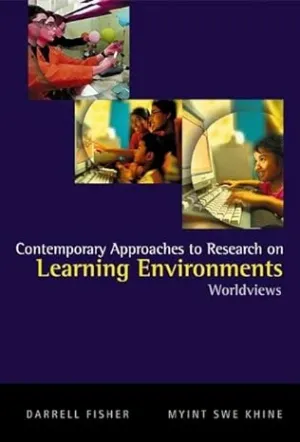 Contemporary Approaches To Research On Learning Environments: Worldviews