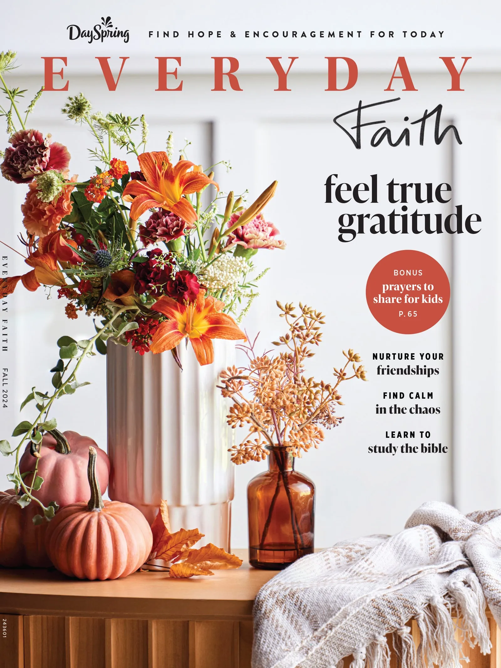 Dayspring - Everyday Faith Fall 2024: Nurture Your Friendships, Find Calm In Chaos, Learn To Study The Bible, Prayers To Share For Kids, How To Feel Gratitude, Advice For Tough Situations & More!