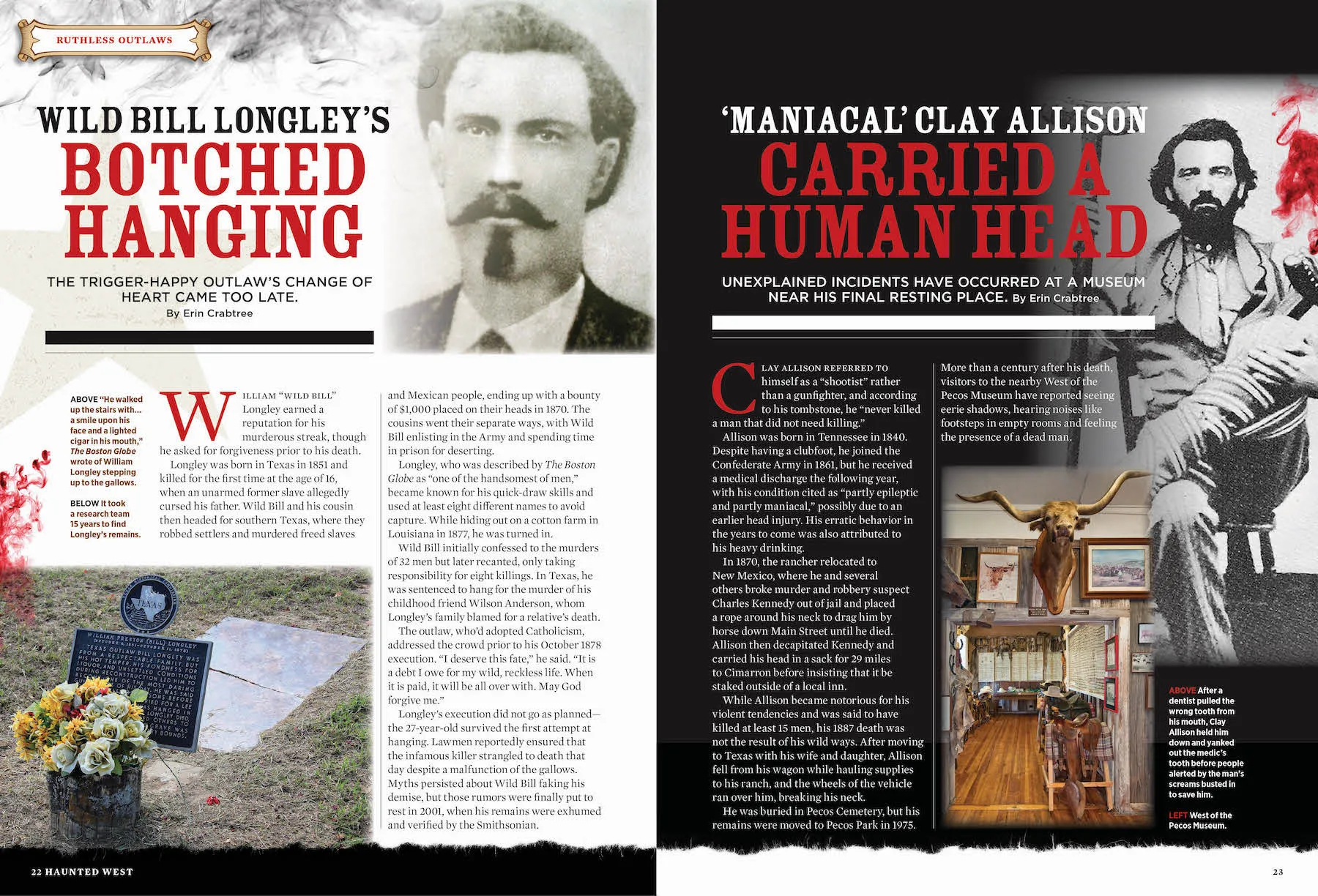 Haunted West -  The Legendary Tales From The Frontier About Ruthless Outlaws, Bold Women, Native American Hereos, Legendary Figures & Even A Quick Story About Wild Bill Longley's Botched Hanging