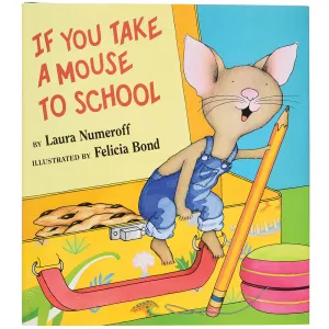If You Take A Mouse To School Book Constructive Play Things