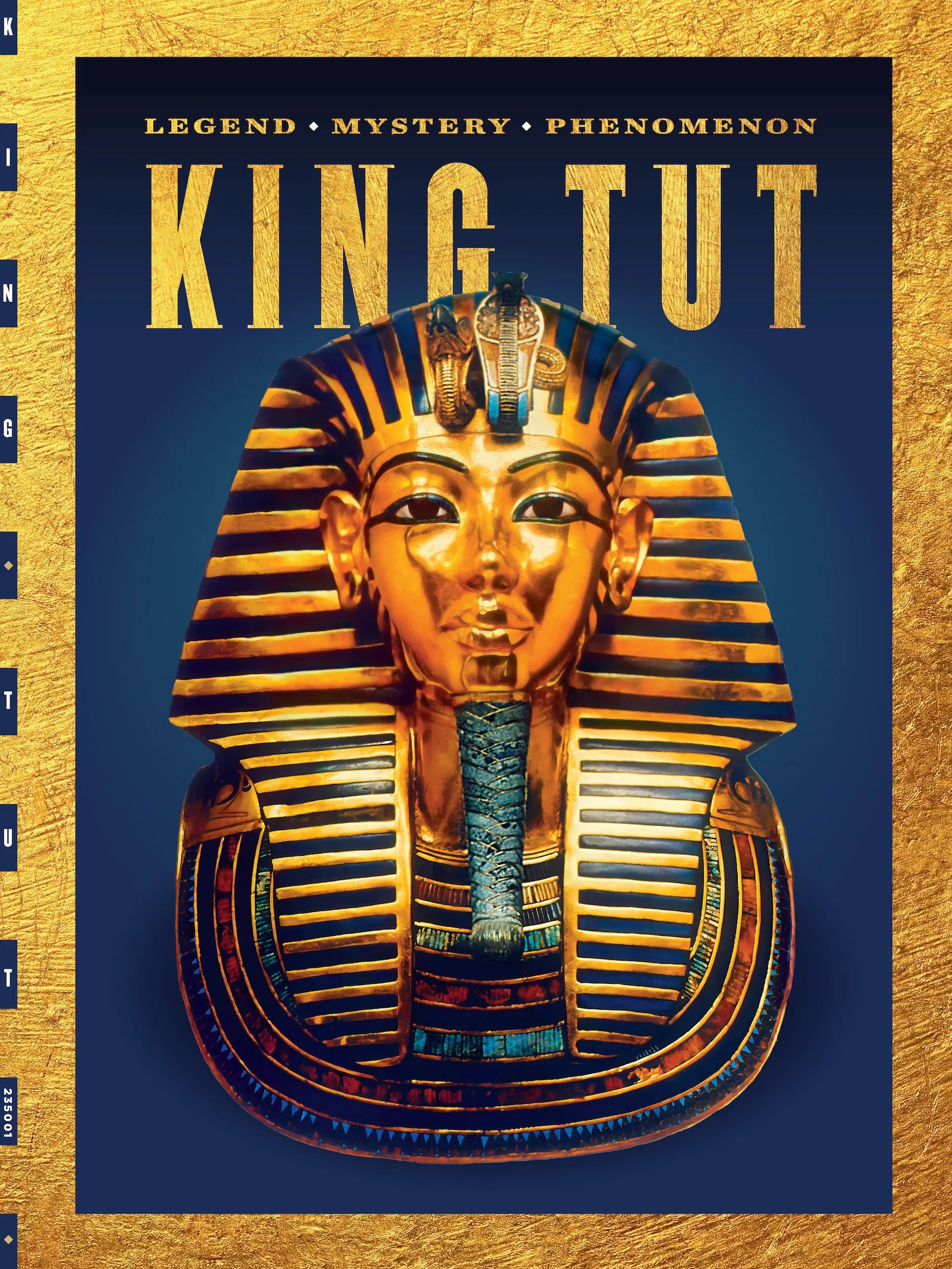 King Tut - Legend, Mystery, Phenomenon: Royal Ancient Egypt Ruler Tutankhamun, The Boy King's Life, 14th Century B.C., Death, 5,000 Tomb Treasures, Howard Carter Scientific Discovery, Mystery & Museum