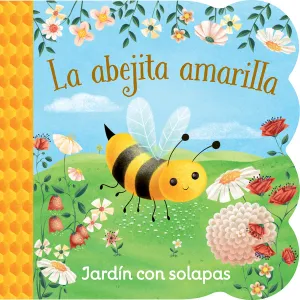 La Abejita Amarilla / Little Yellow Bee (Spanish Edition) Cottage Door Press