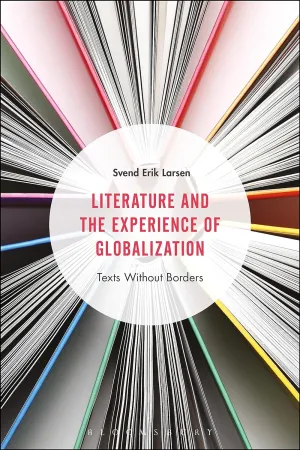 Literature And The Experience Of Globalization: Texts Without Borders Paperback