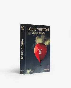 Louis Vuitton: Virgil Abloh (Classic Balloon Cover) Assouline