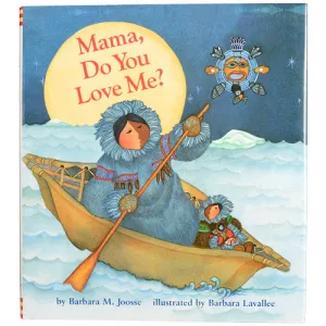 Mama, Do You Love Me? (Native American) - Books of Many Cultures Constructive Play Things
