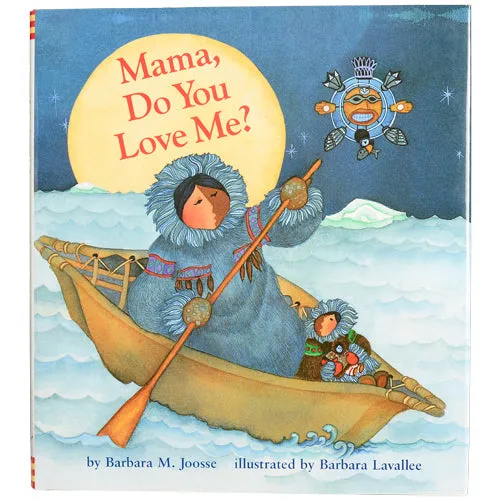 Mama, Do You Love Me? (Native American) - Books of Many Cultures Constructive Play Things