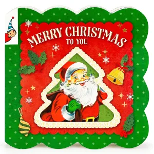 Merry Christmas to You (Vintage Storybook) Cottage Door Press