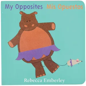My Opposites / Mis Opuestos Bilingual Board Book Constructive Play Things