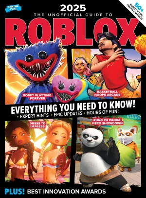 Roblox - 2025 Guide: 50  Pages of Tips, Tricks & Secrets, Epic Updates, Expert Hints, Best Innovation Awards, Poppy Playtime: Forever, Basketball Hoops Arcade, Dress To Impress, Kung Fu Panda & More!
