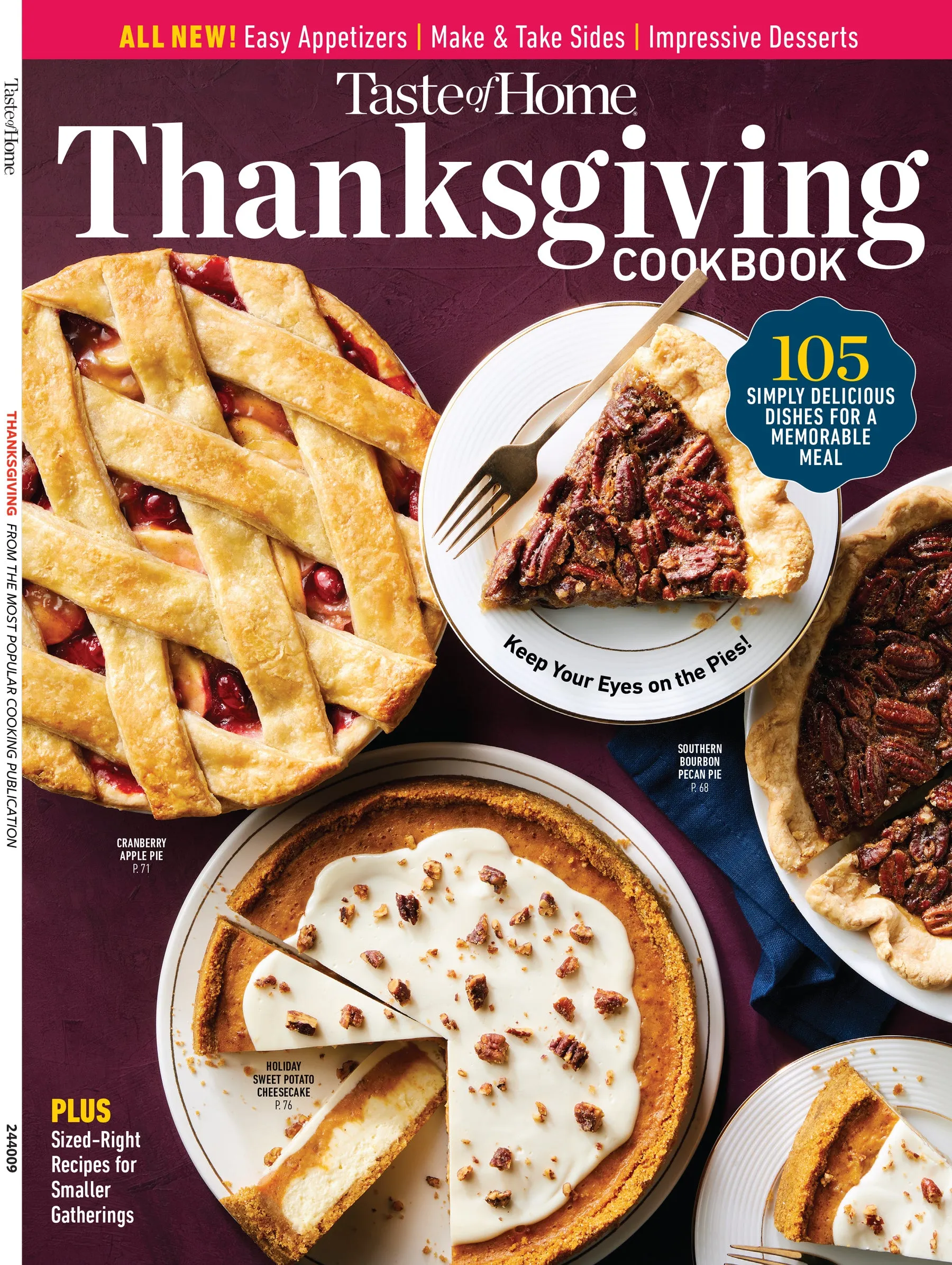 Taste Of Home - Thanksgiving Cookbook: 105 Dishes, Easy Appetizers, Make & Take Sides, Desserts, Sized-Right Recipes, Turkey, Bread Basket, Pies, Sips, Utilizing Leftovers For Easy Breakfasts & More!