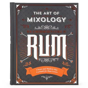 The Art of Mixology: Bartender's Guide to Rum Cottage Door Press