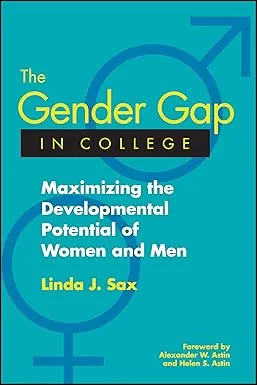 The Gender Gap in College: Maximizing the Developmental Potential of Women and Men Paperback