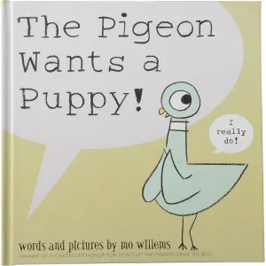 The Pigeon Wants a Puppy by Mo Willems Constructive Play Things