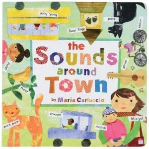The Sounds Around Town Board Book Constructive Play Things