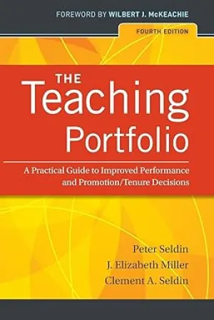 The Teaching Portfolio: A Practical Guide to Improved Performance and Promotion/Tenure Decisions Paperback