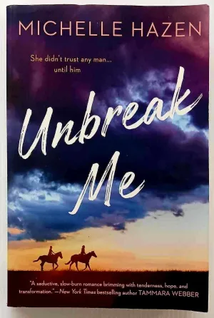 UNBREAK ME - Michelle Hazen