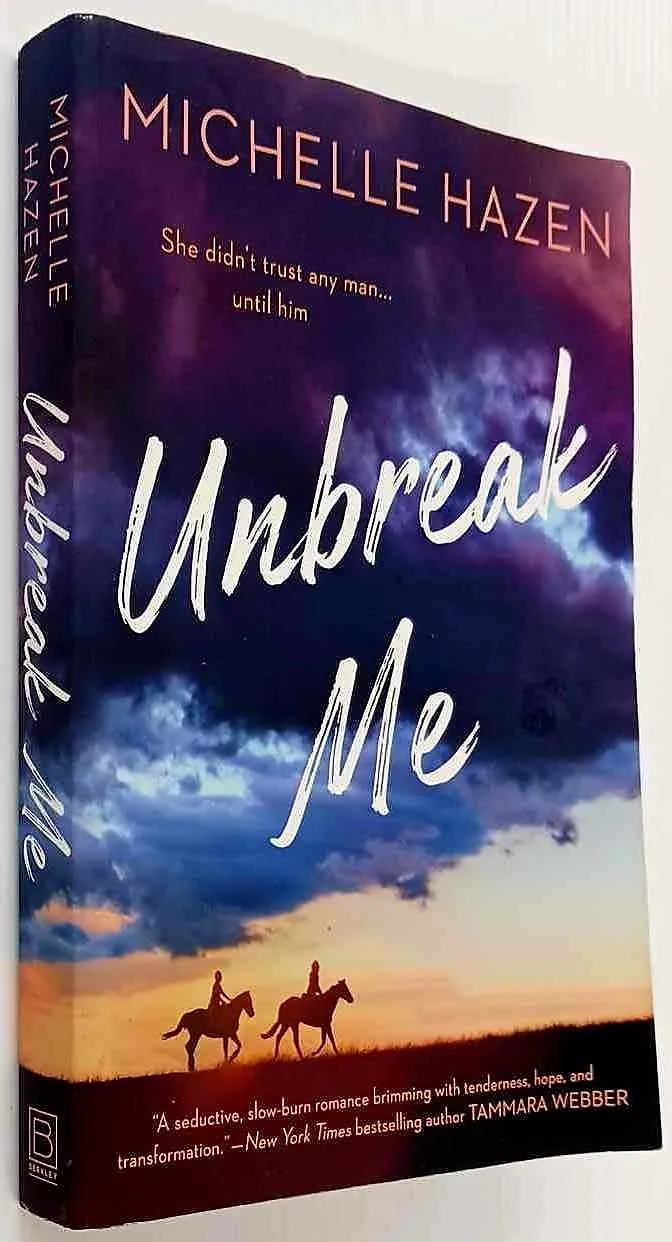 UNBREAK ME - Michelle Hazen