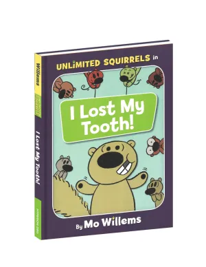 Unlimited Squirrels: I Lost My Tooth  Hardcover Book Yottoy