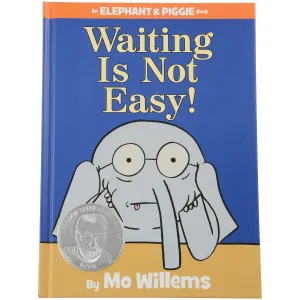 Waiting Is Not Easy - An Elephant and Piggie Book by Mo Willems Constructive Play Things